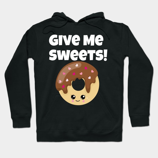 Give Me Sweets! Hoodie by GreenCowLand